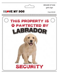 BEWARE OF DOG GATE SIGN: LABRADOR